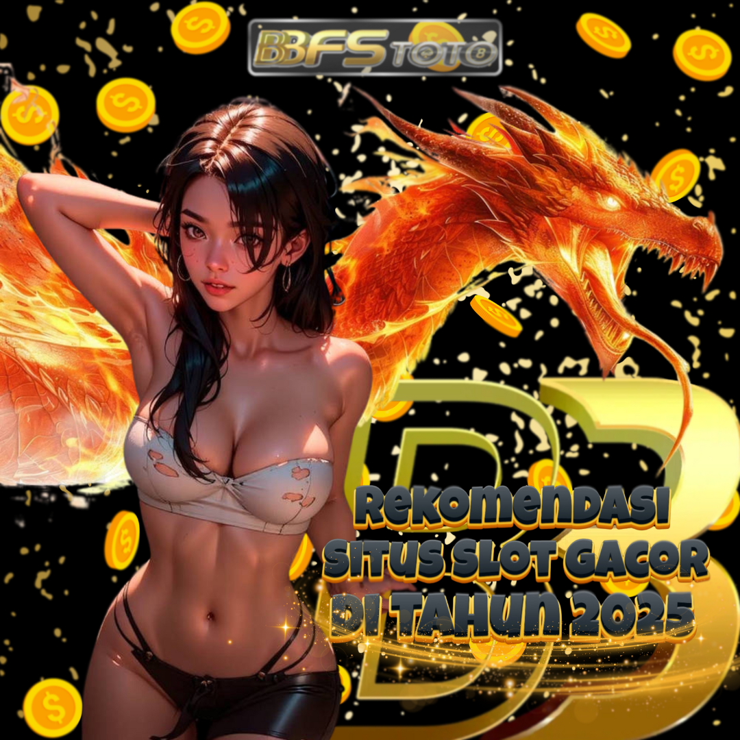 Situs Slot DAN BBFSTOTO TERKEMUKA DI INDONESIA